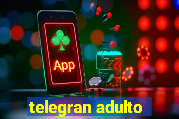 telegran adulto